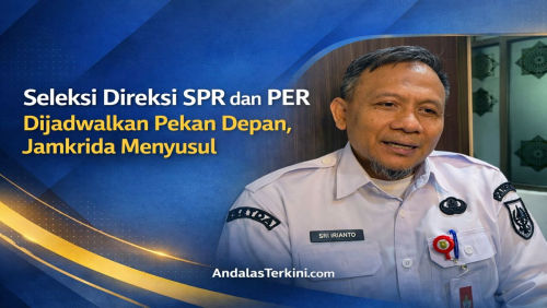 Pengumuman Seleksi Direksi SPR dan PER Dijadwalkan Pekan Depan, Jamkrida Menyusul