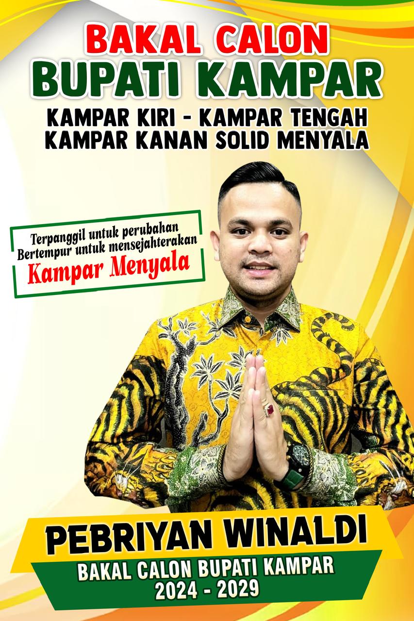 Usung Tagline Kampar Menyala, Kader Golkar Riau Pebriyan Winaldi Siap Maju Untuk Calon Bupati Kampar 2024-2029
